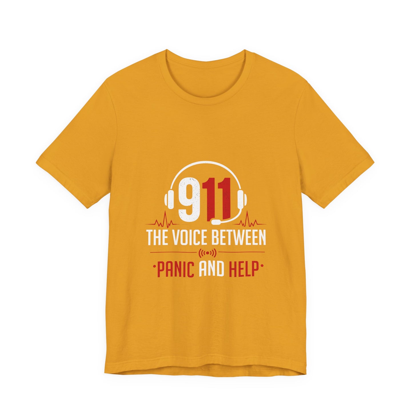 911 Dispatcher T-Shirt — “The Voice Between Panic and Help”