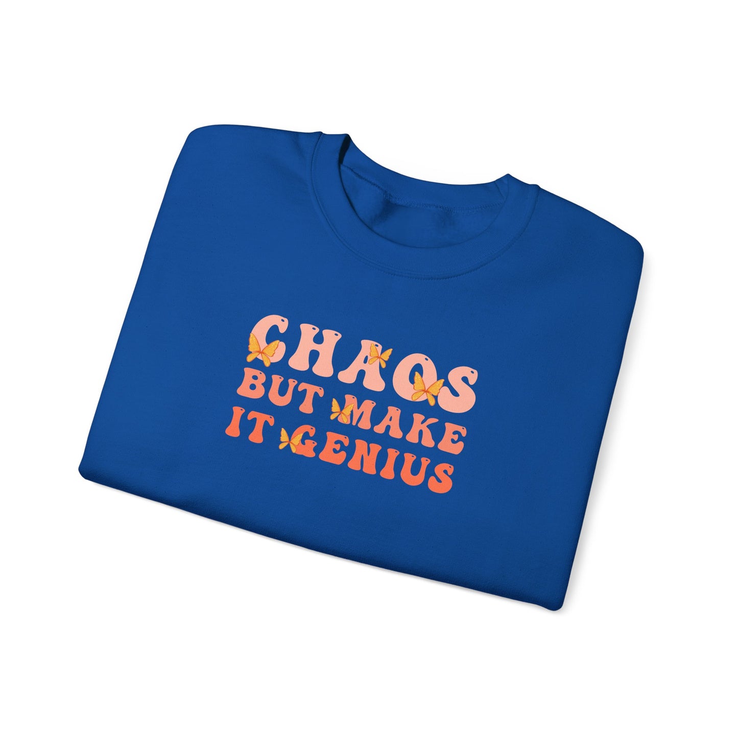 Chaos But Make It Genius Sweatshirt