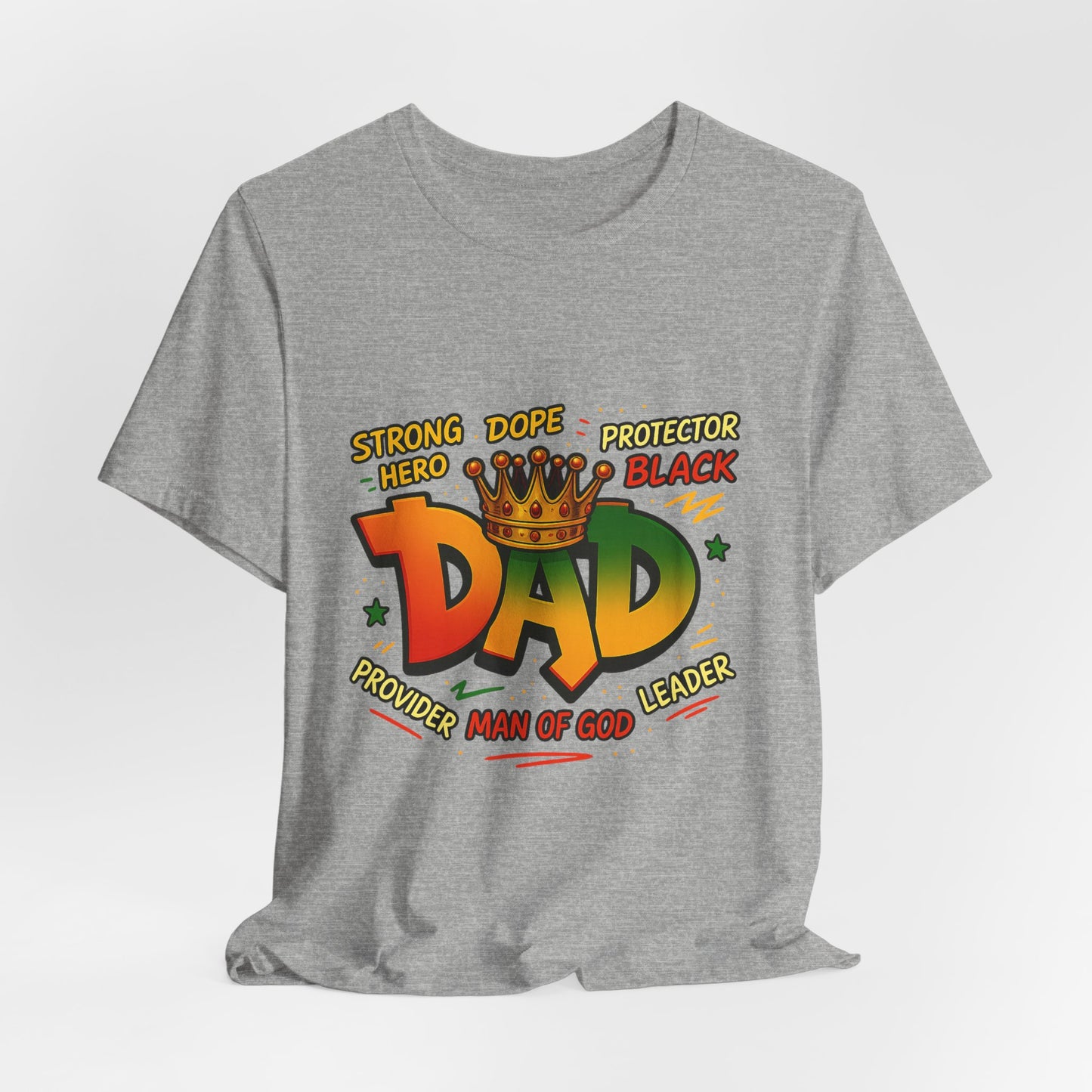 Dad Crown Graphic Tee — "DAD" with Crown | Proud Provider, Protector & Man of God