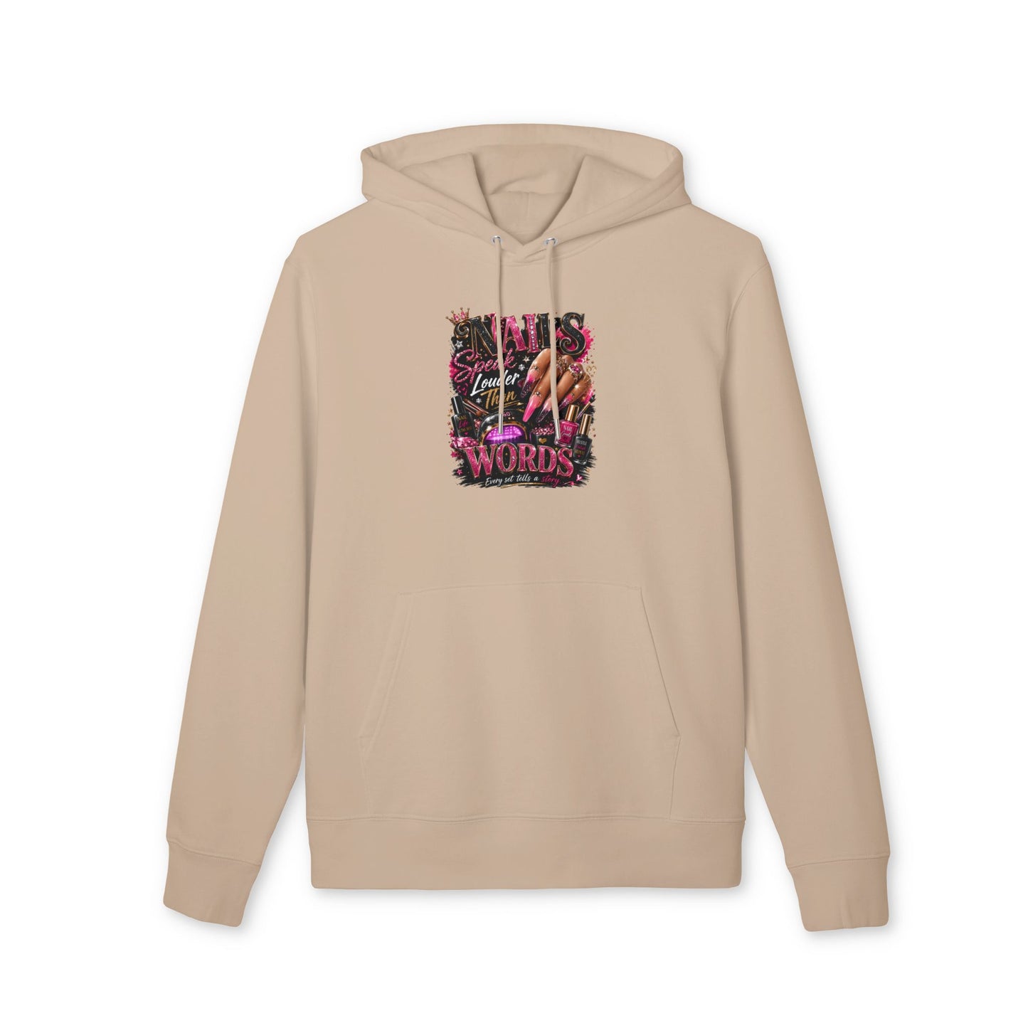 Hoodie — "Nails Speak Louder Than Words" Graphic Pullover