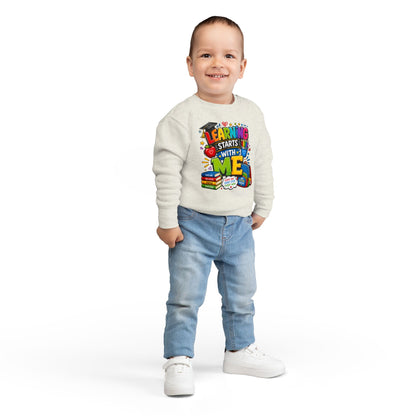 Learning Starts With Me Toddler Sweatshirt — Cute Back-to-School Kids Graphic Pullover