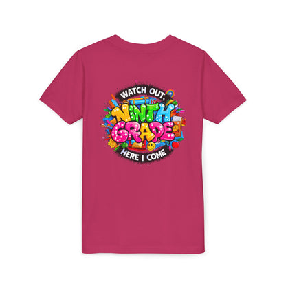 Youth Tee — “Watch Out Ninth Grade Here I Come” Colorful Back-to-School Shirt