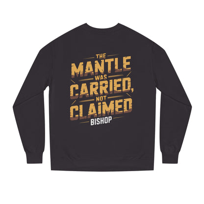 Crewneck Sweatshirt — “The Mantle Was Carried, Not Claimed” Bishop Graphic