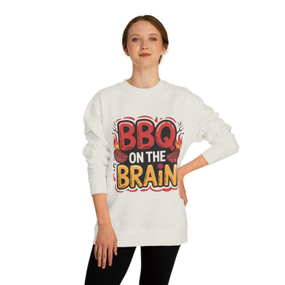 BBQ on the Brain Sweatshirt — Funny Grilling Crewneck for BBQ Lovers