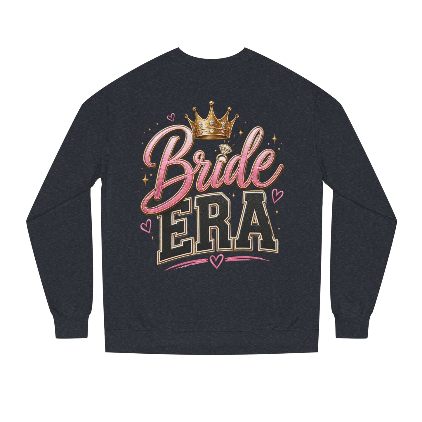 Bride Era Sweatshirt — Bachelorette Crewneck with Crown Graphic