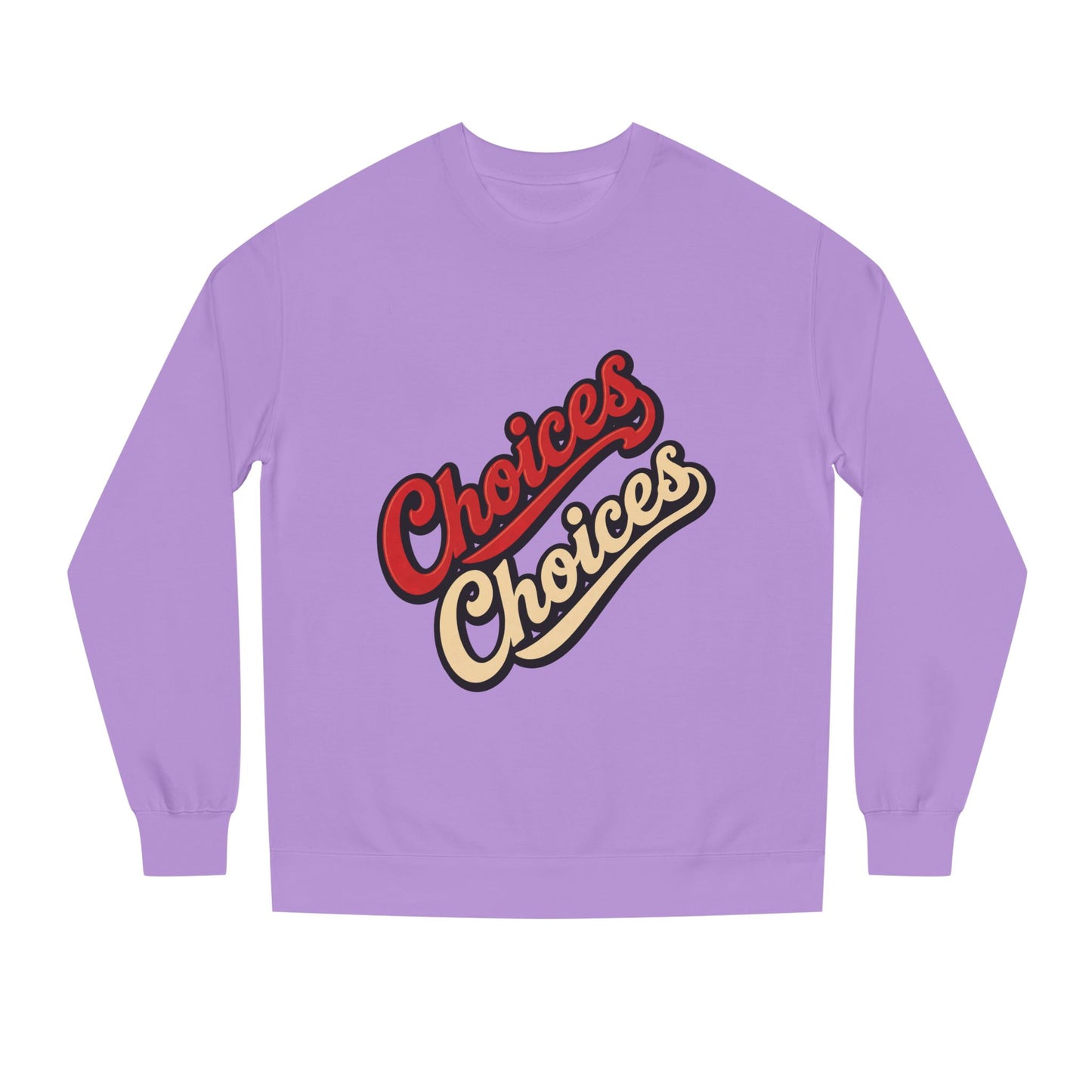 Choices Choices Crewneck Sweatshirt – Retro Script Graphic Pullover
