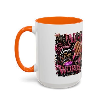 Accent Coffee Mug - "Nails Speak Louder Than Words" Pink Nail Tech Coffee Mug
