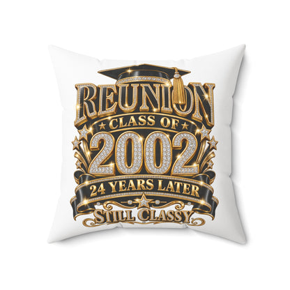 Class of 2002 Reunion Pillow — 24 Years Later Still Classy Decorative Throw Pillow