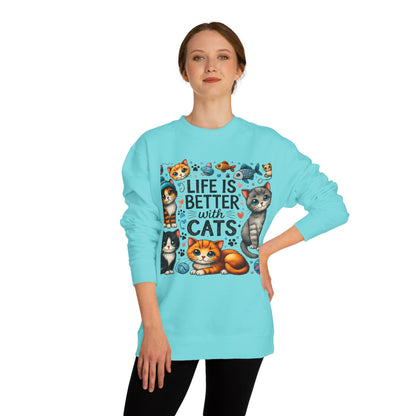 Life Is Better With Cats Sweatshirt