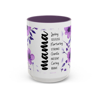 Mama Floral Coffee Mug — "Mama" Traits Listing (Loving, Selfless, Nurturing) — 11/15oz