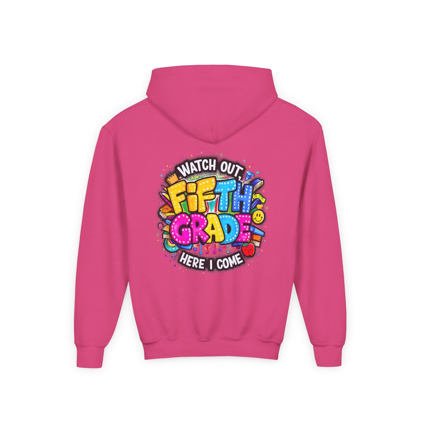 Fifth Grade Hoodie — "Watch Out! Fifth Grade Here I Come" Kids Back-to-School Sweatshirt