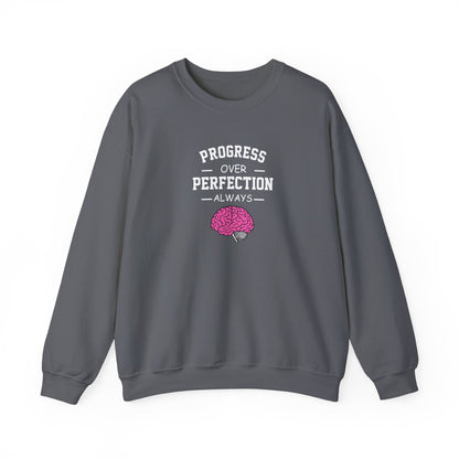 Progress Over Perfection  Sweatshirt