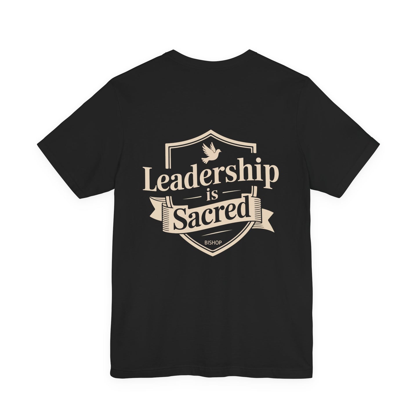 Leadership Is Sacred T‑Shirt — Inspirational Faith-Based Leadership Tee