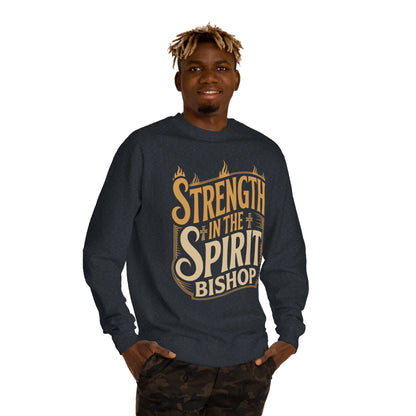 Strength in the Spirit Sweatshirt — Religious Inspirational Crewneck