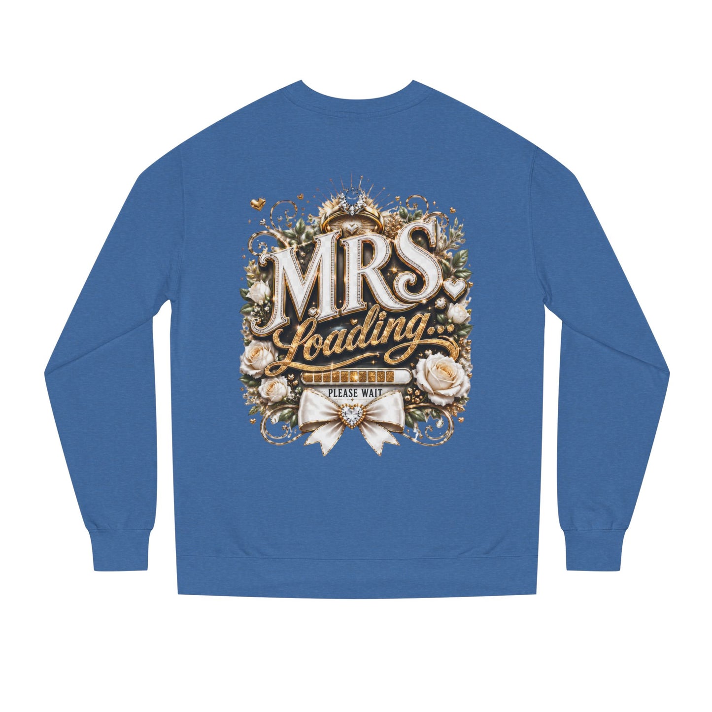Mrs. Loading Crewneck Sweatshirt – Bridal Bachelorette 'Mrs. Loading' Sweater