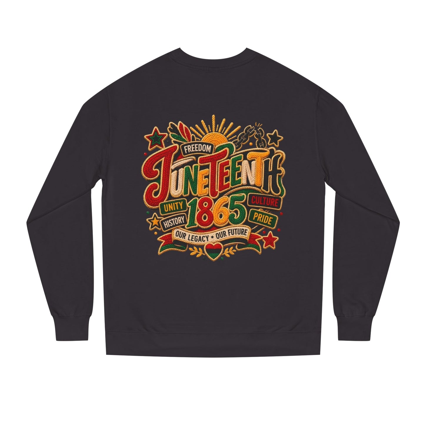 Juneteenth 1865 Sweatshirt — Unity, Freedom & Pride Crewneck