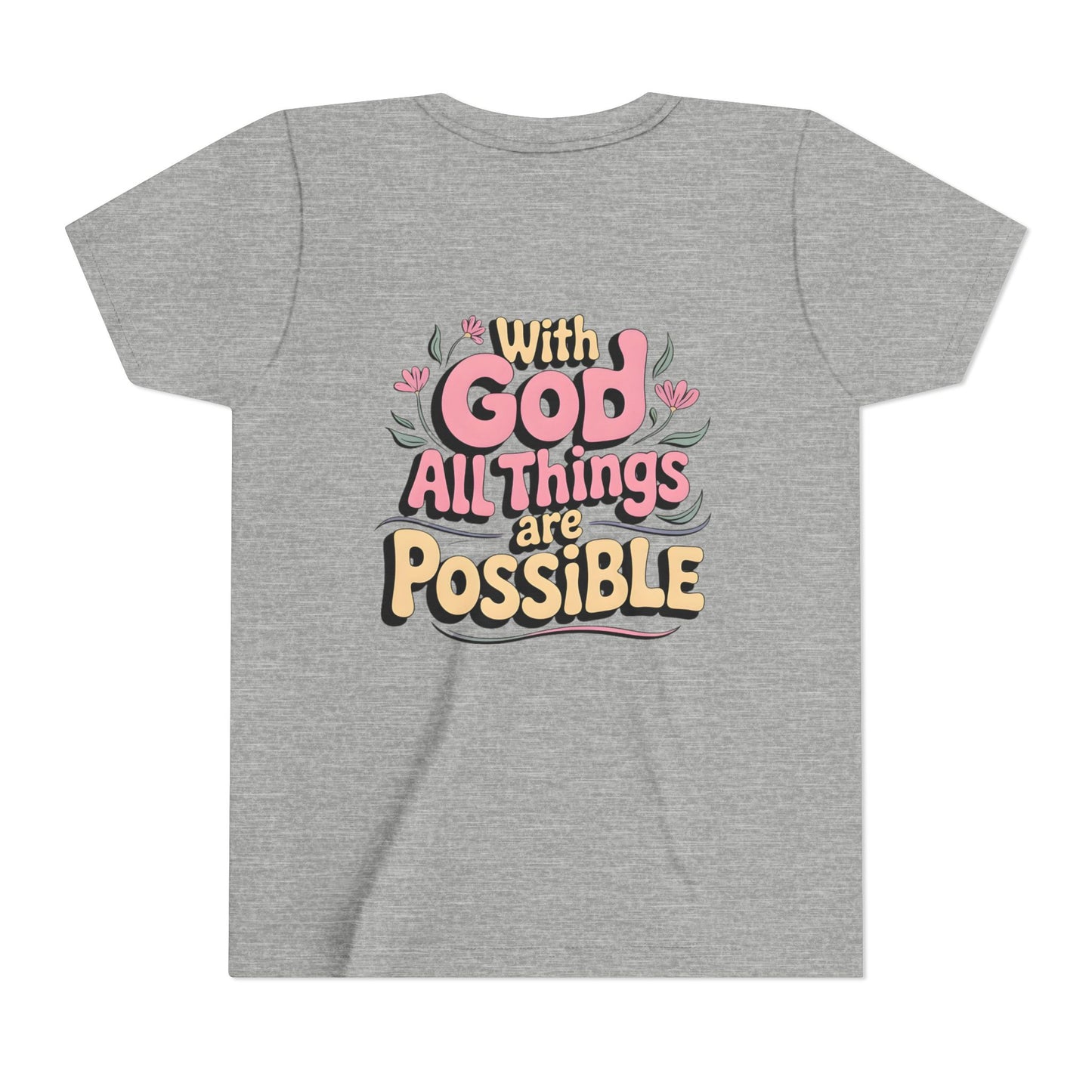 Youth Tee - "With God All Things Are Possible" Inspirational Christian Shirt