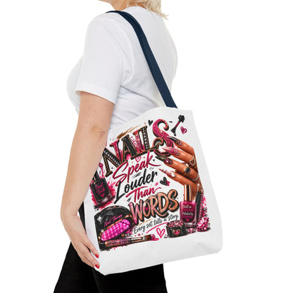 Nails Speak Louder Than Words Tote Bag