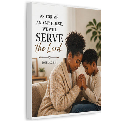 Serve the Lord Canvas Wall Art — Joshua 24:15 Family Prayer Stretched Canvas