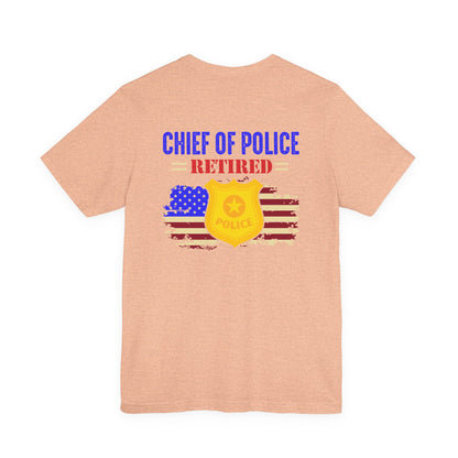 Retired Chief of Police T-Shirt — American Flag Badge Retirement Tee