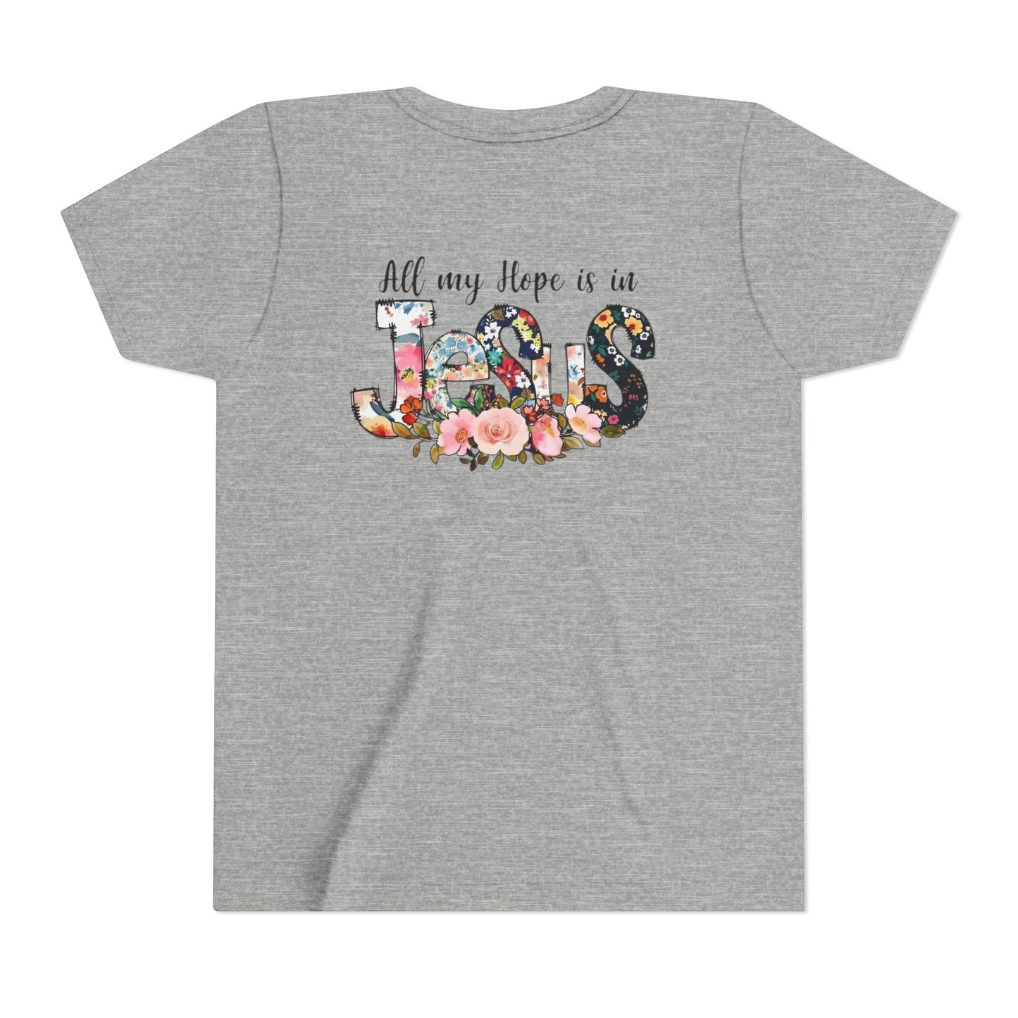 Youth Tee — "All My Hope Is in Jesus" Floral Christian Shirt