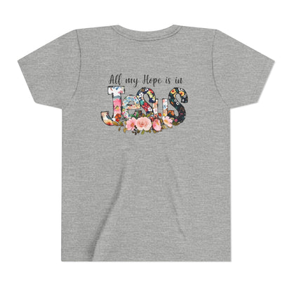 Youth Tee — "All My Hope Is in Jesus" Floral Christian Shirt