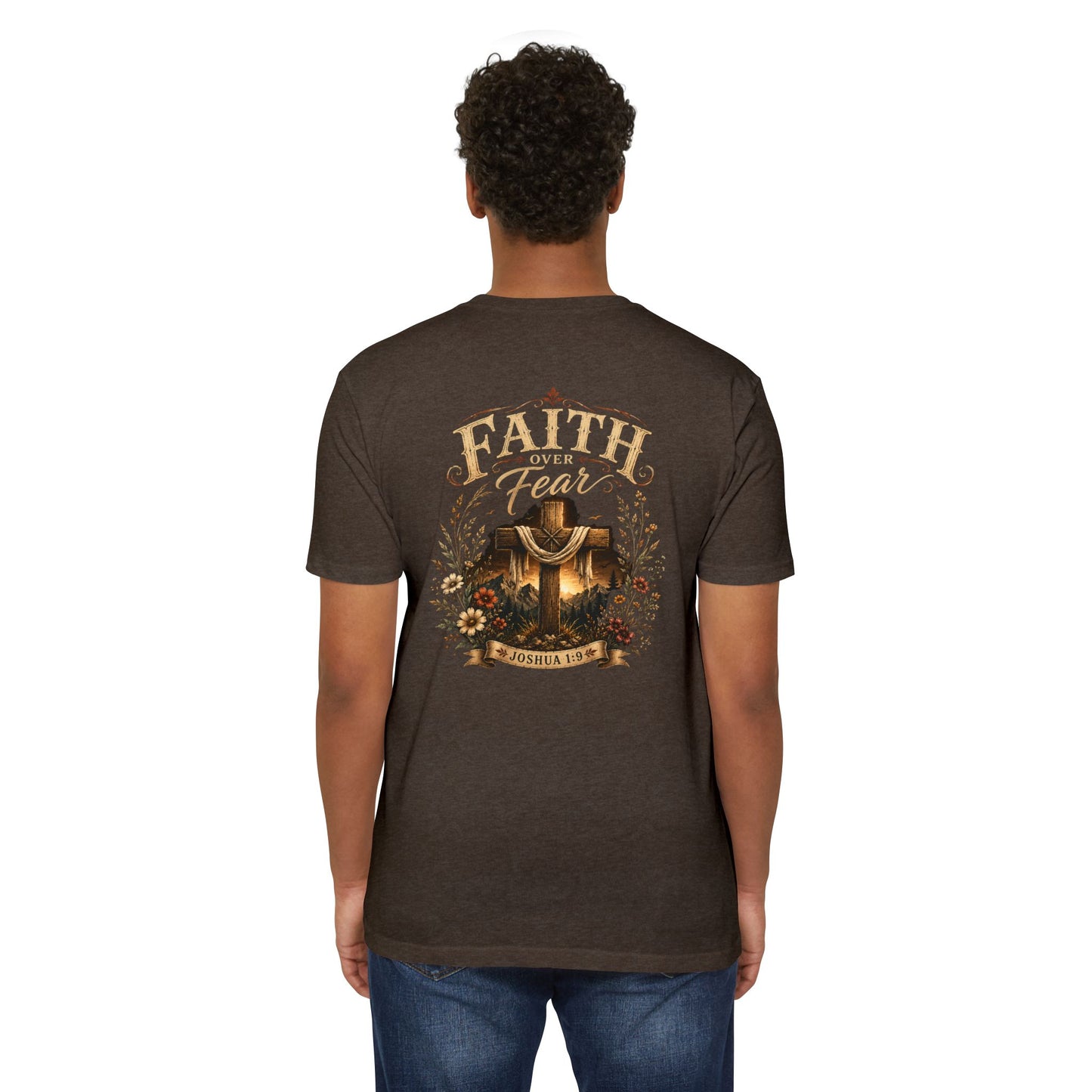 Faith Over Fear T-Shirt — Christian Joshua 1:9 Cross Tee
