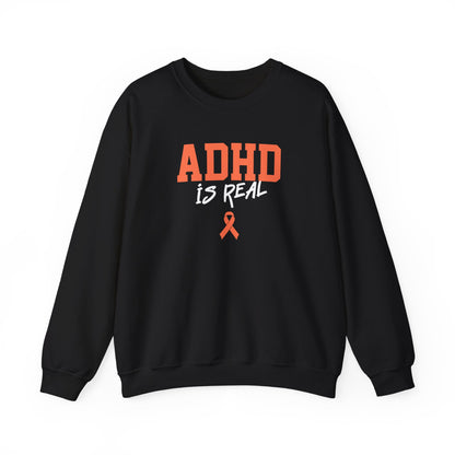ADHD Is Real Sweatshirt