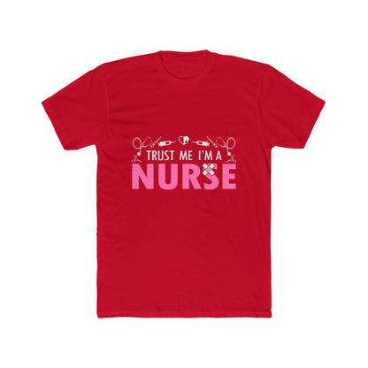 Trust Me I’m a Nurse T-Shirt — Funny Pink Nurse Tee for Healthcare Workers