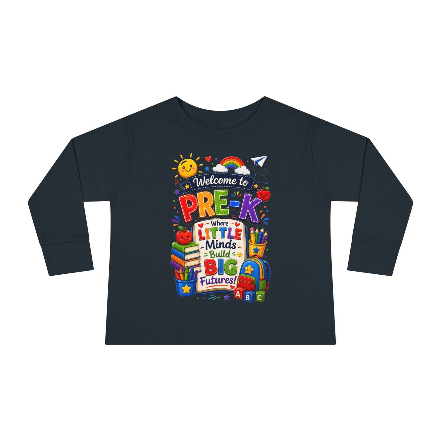 Pre-K Toddler Long Sleeve Tee – "Welcome to Pre-K Where Little Minds Build Big Futures"