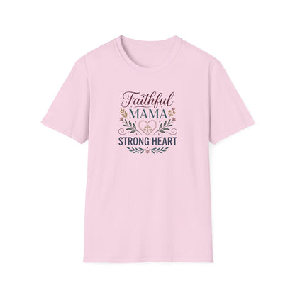 Faithful Mama Strong Heart T-Shirt