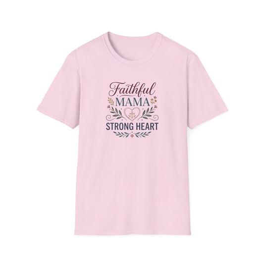 Faithful Mama Strong Heart T-Shirt