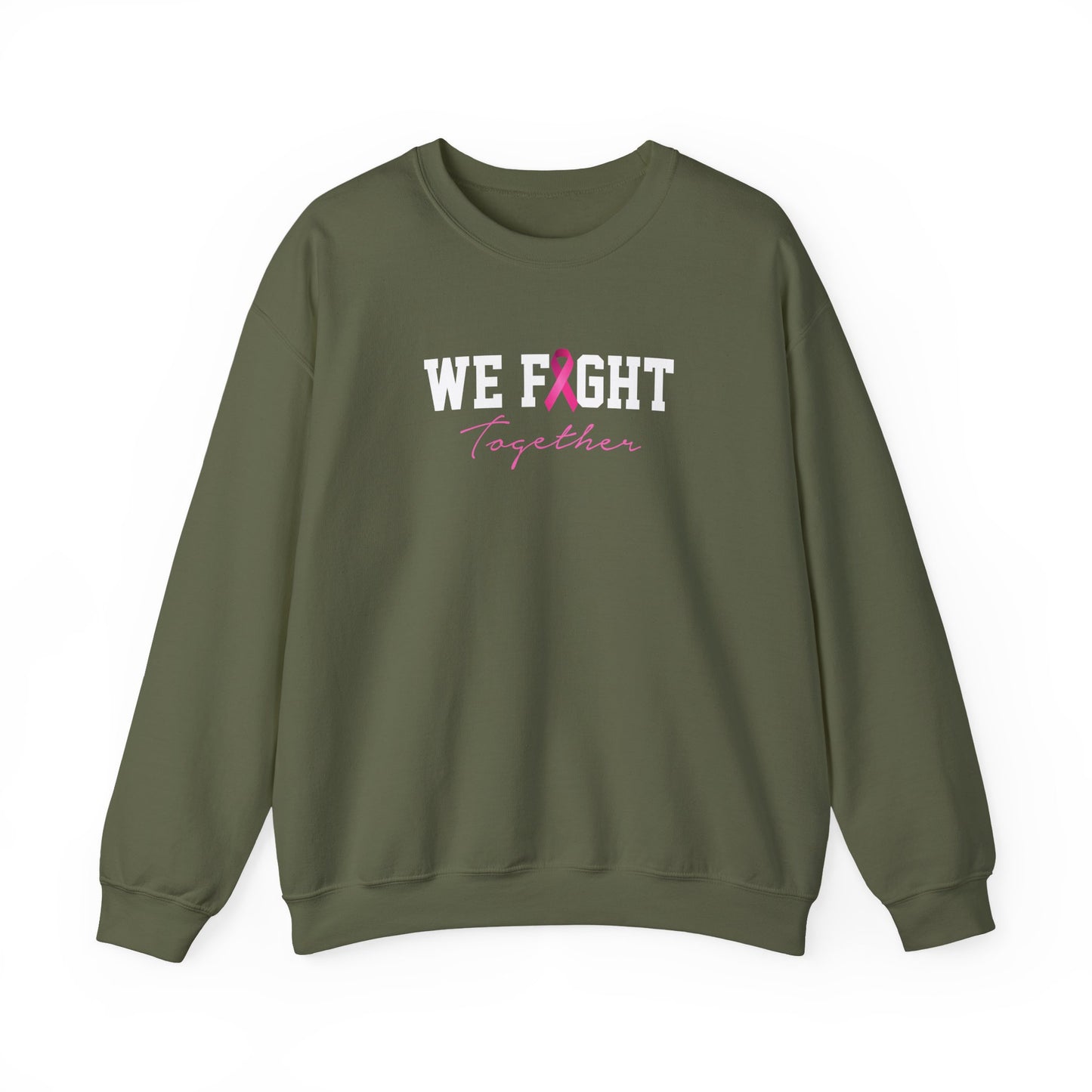 "We Fight Together" Sweatshirt