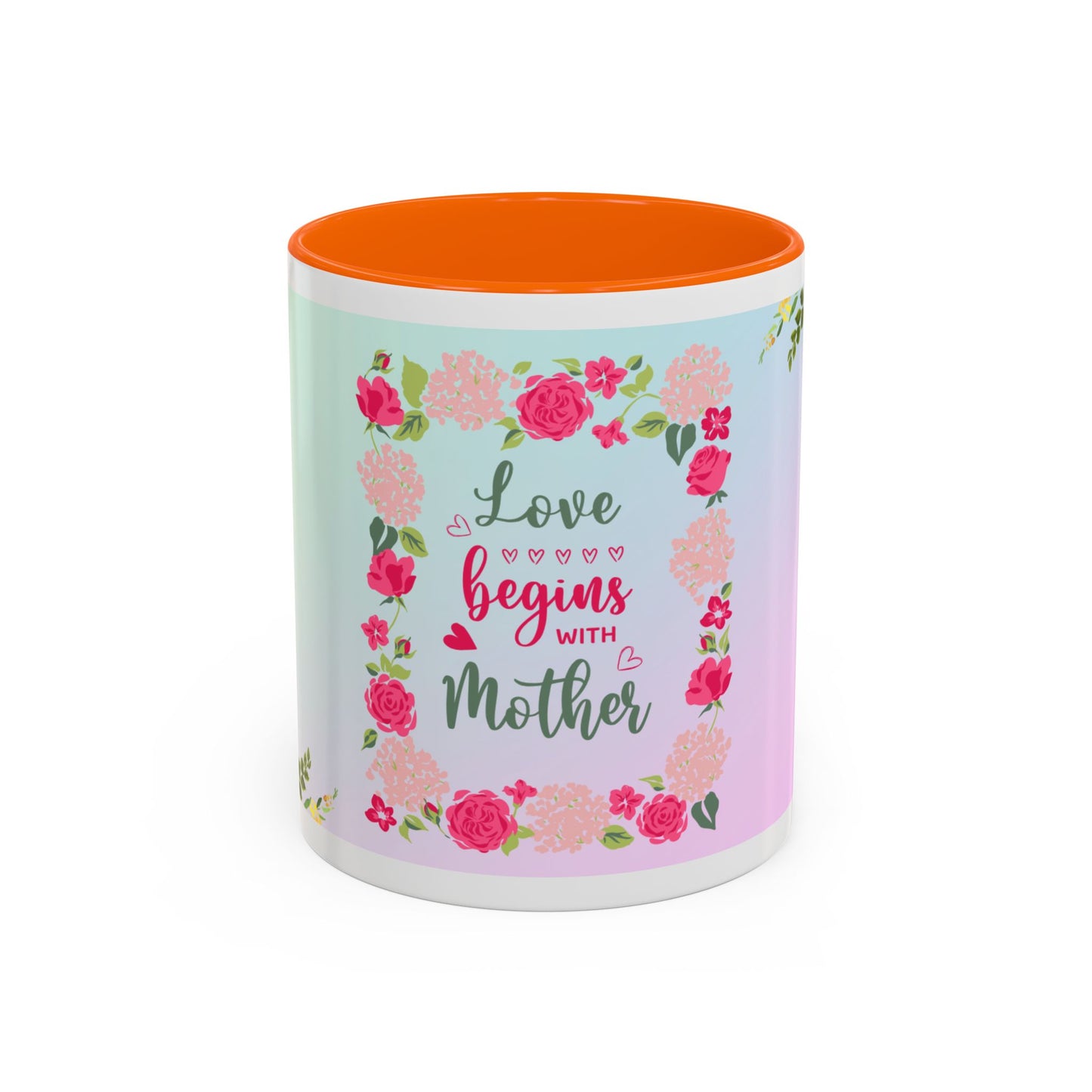 Love Begins with Mother Floral Coffee Mug — Mother's Day Gift (11/15 oz)