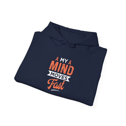My Mind Moves Fast Hoodie
