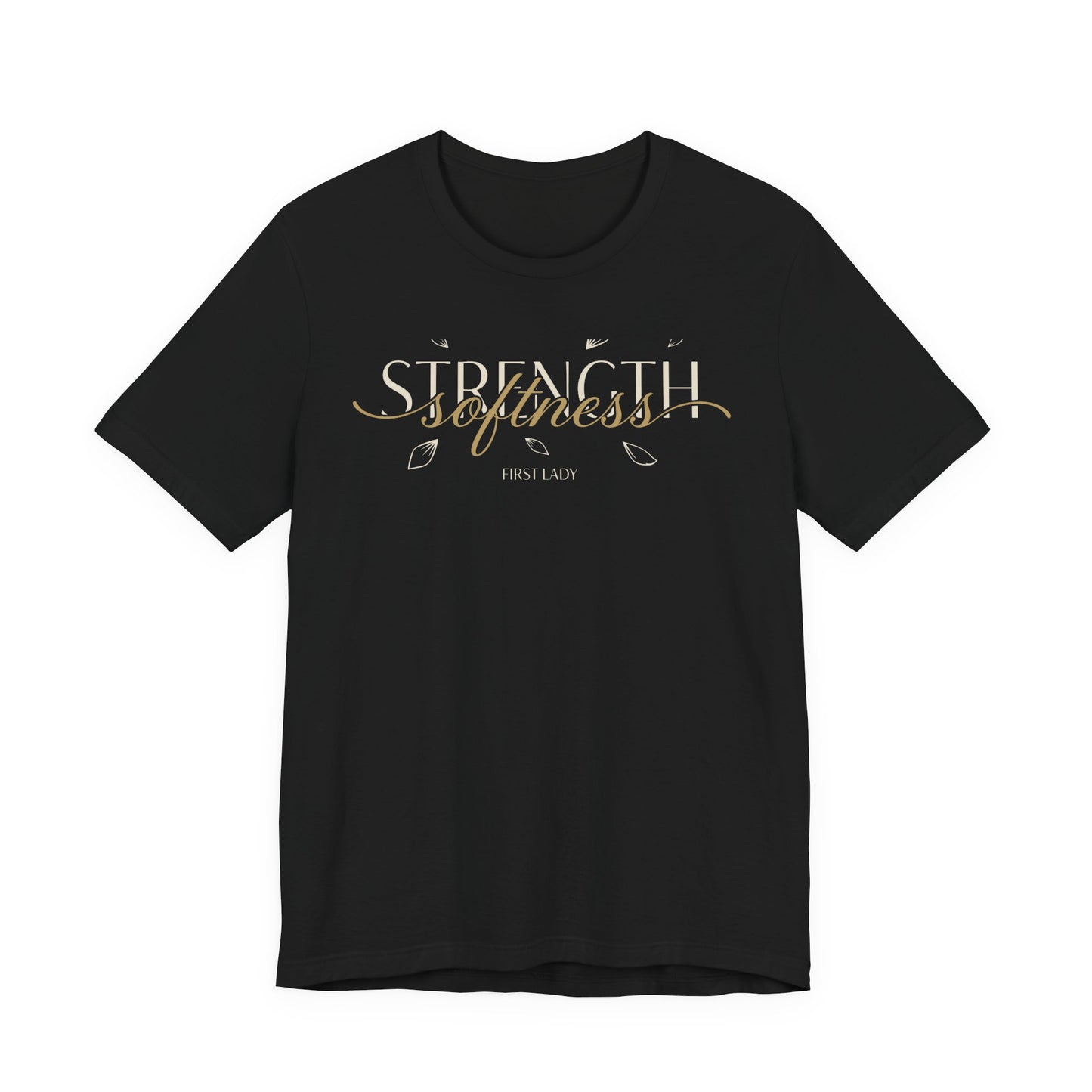 Strength & Softness Tee — Inspirational Women's Faith Graphic T‑Shirt