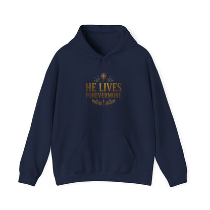 He Lives Forevermore Hoodie
