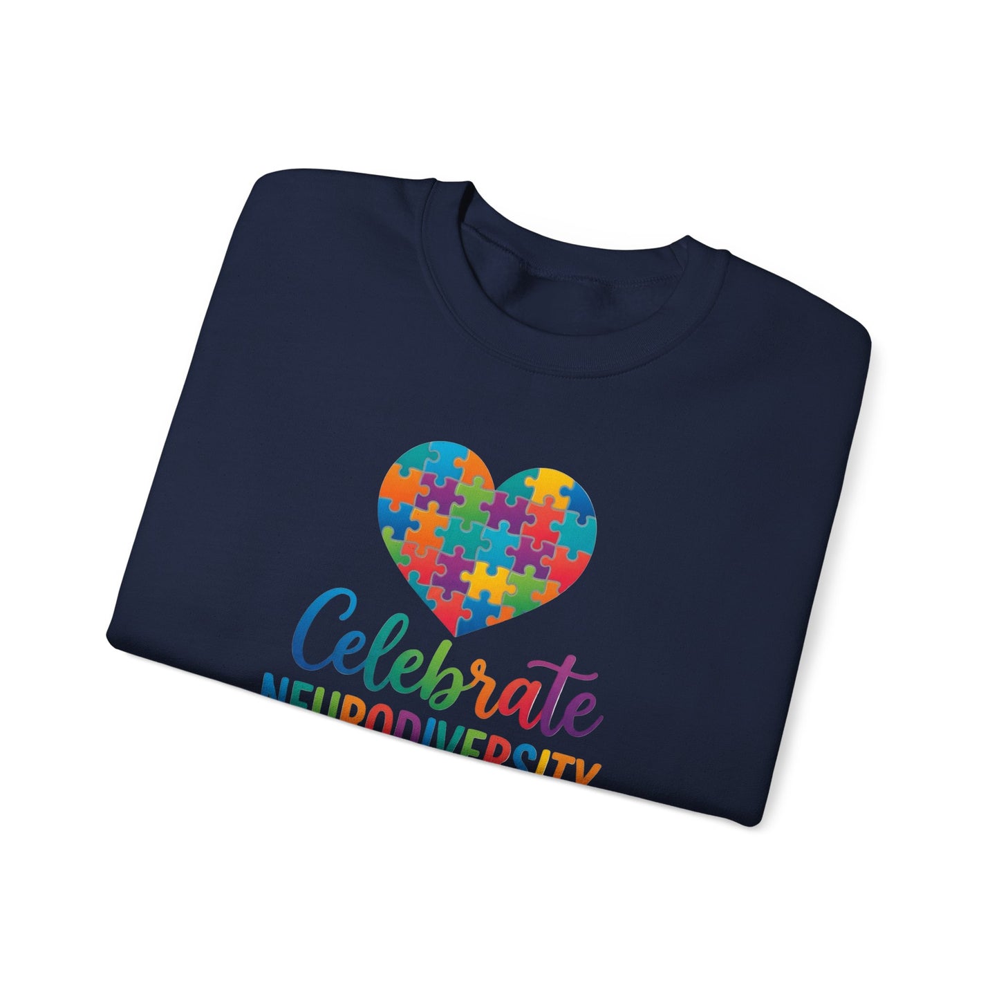 Celebrate Neurodiversity  Crewneck Sweatshirt