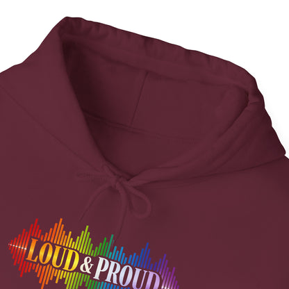 Loud & Proud Hoodie