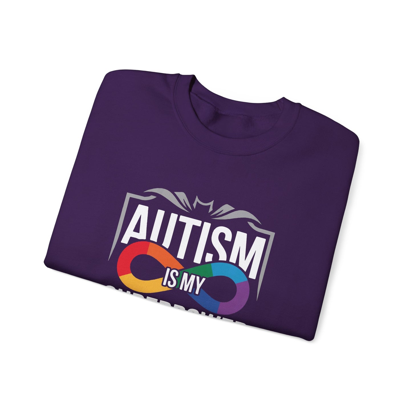 Autism Is My Superpower Sweatshirt