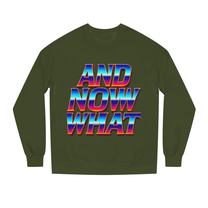 And Now What Sweatshirt — Retro Gradient Statement Crewneck
