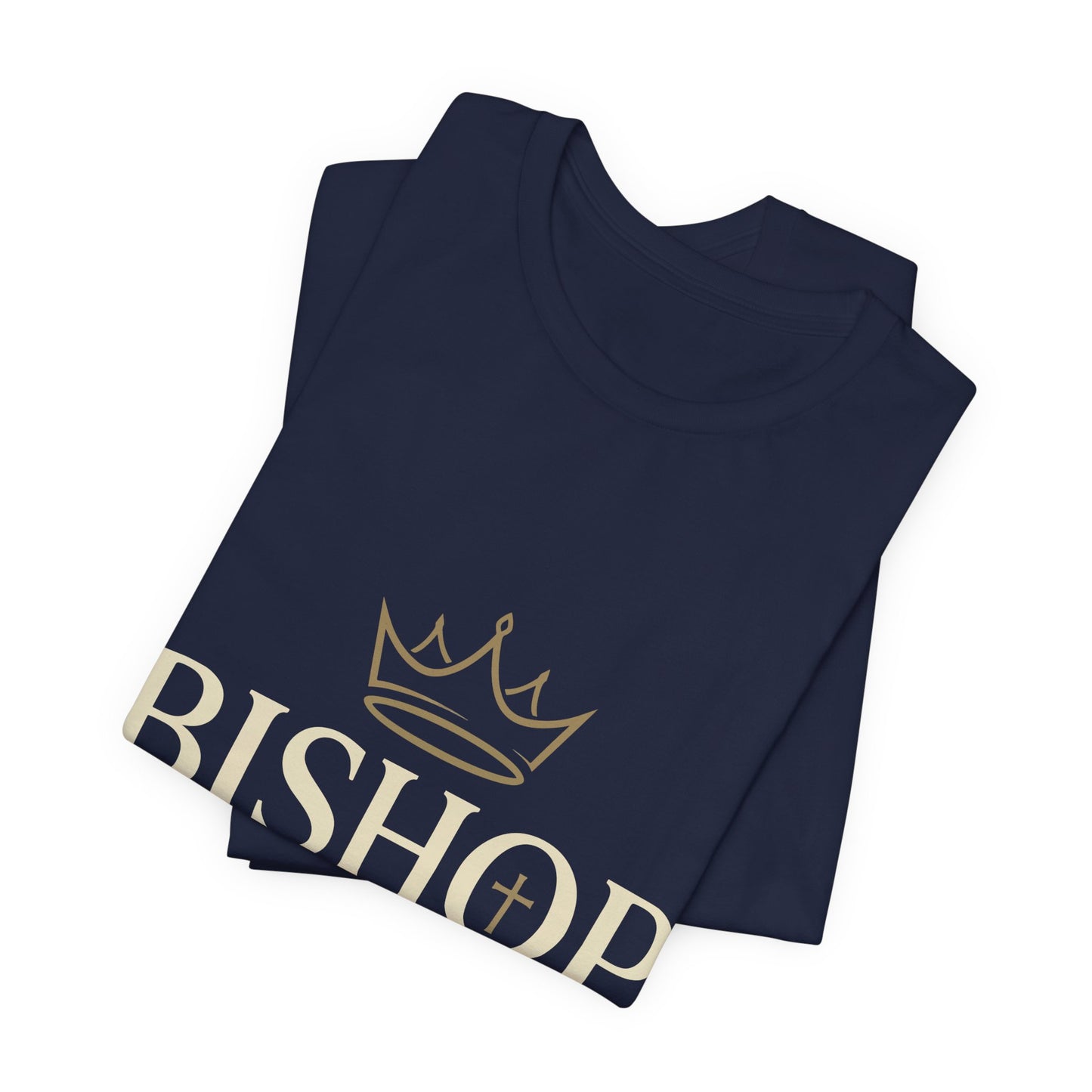 Bishop T-Shirt — "Bishop Crowned With Calling" Religious Ministry Tee