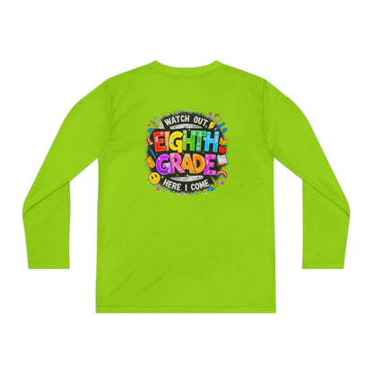 Eighth Grade Youth Long Sleeve Tee — “Watch Out Eighth Grade Here I Come” Back-to-School Shirt