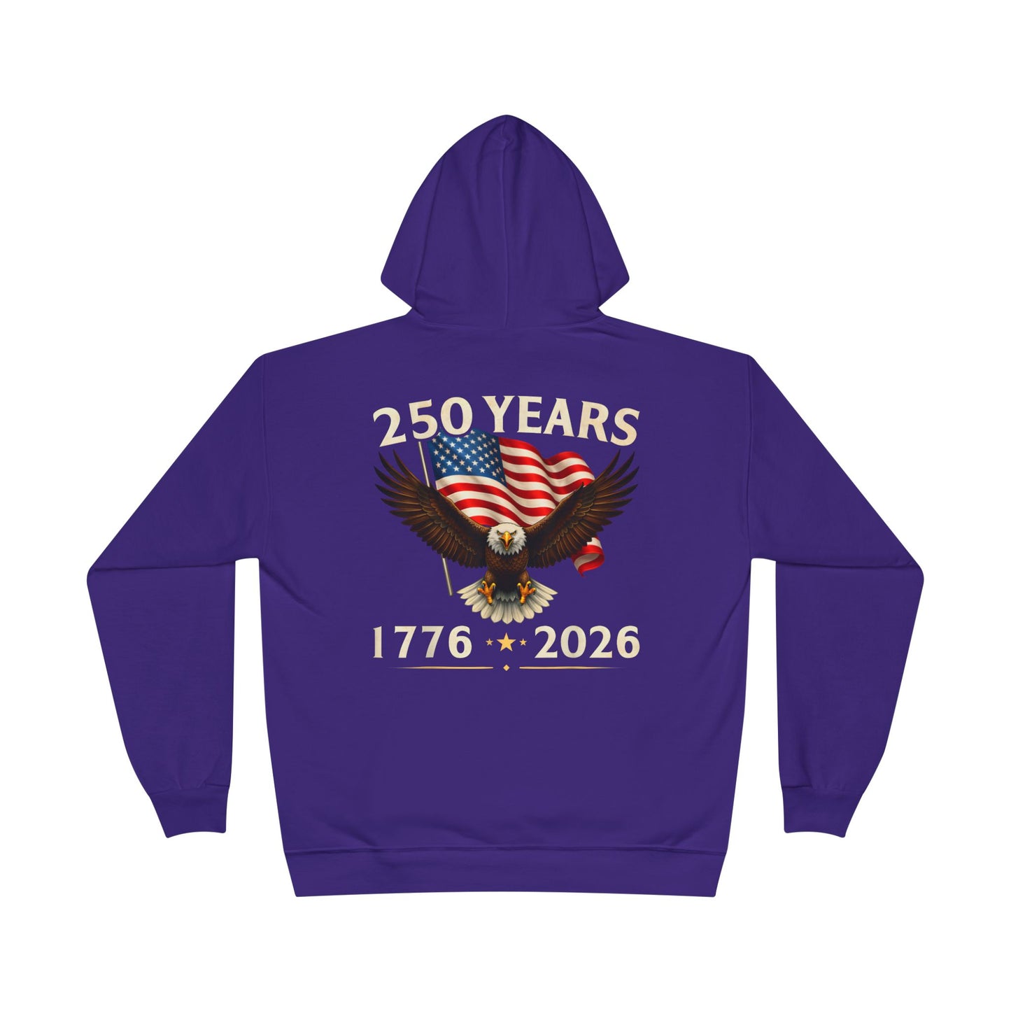 250 Years 1776–2026 Eagle Hoodie — American Flag Bicentennial Celebration Pullover