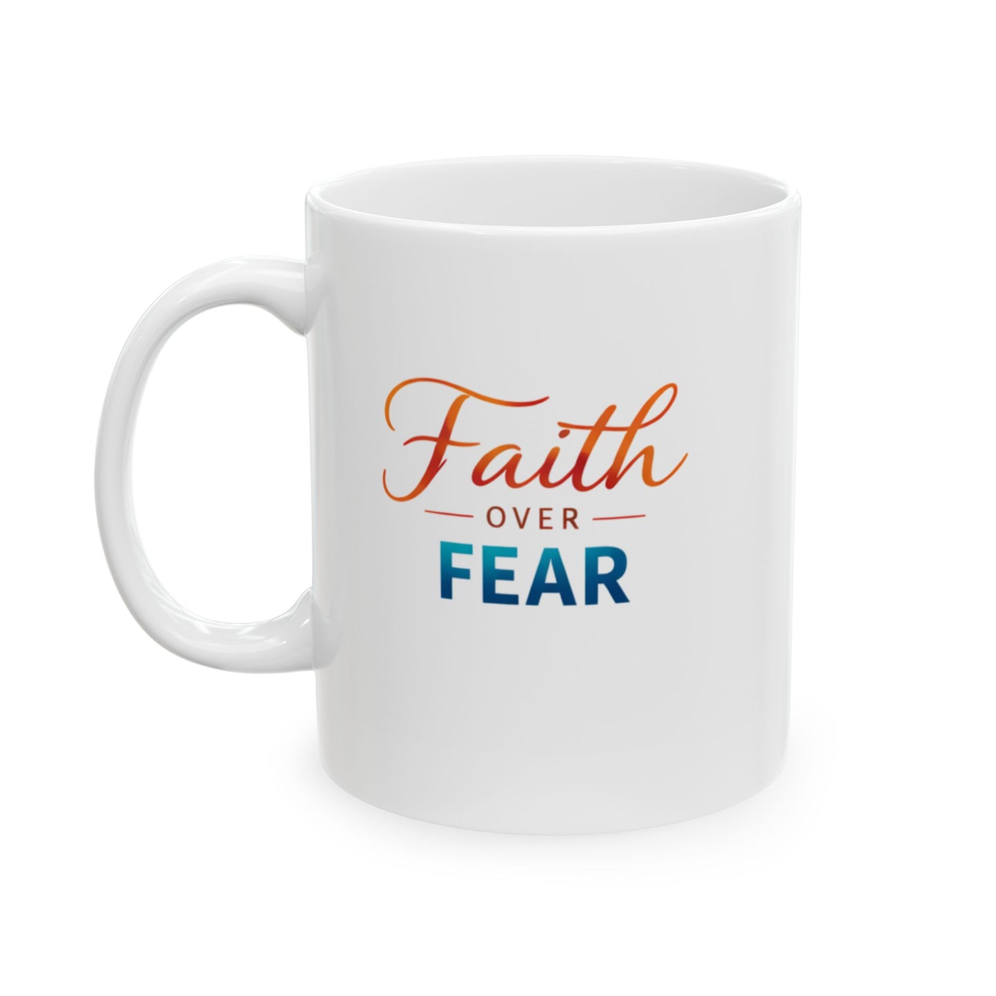 Faith - Over Fear Mug