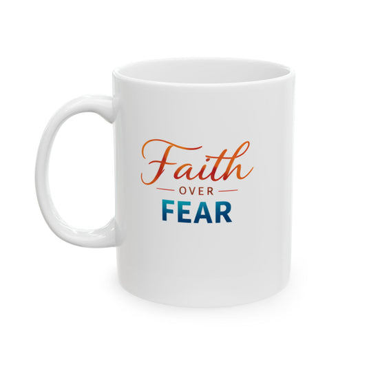 Faith - Over Fear Mug