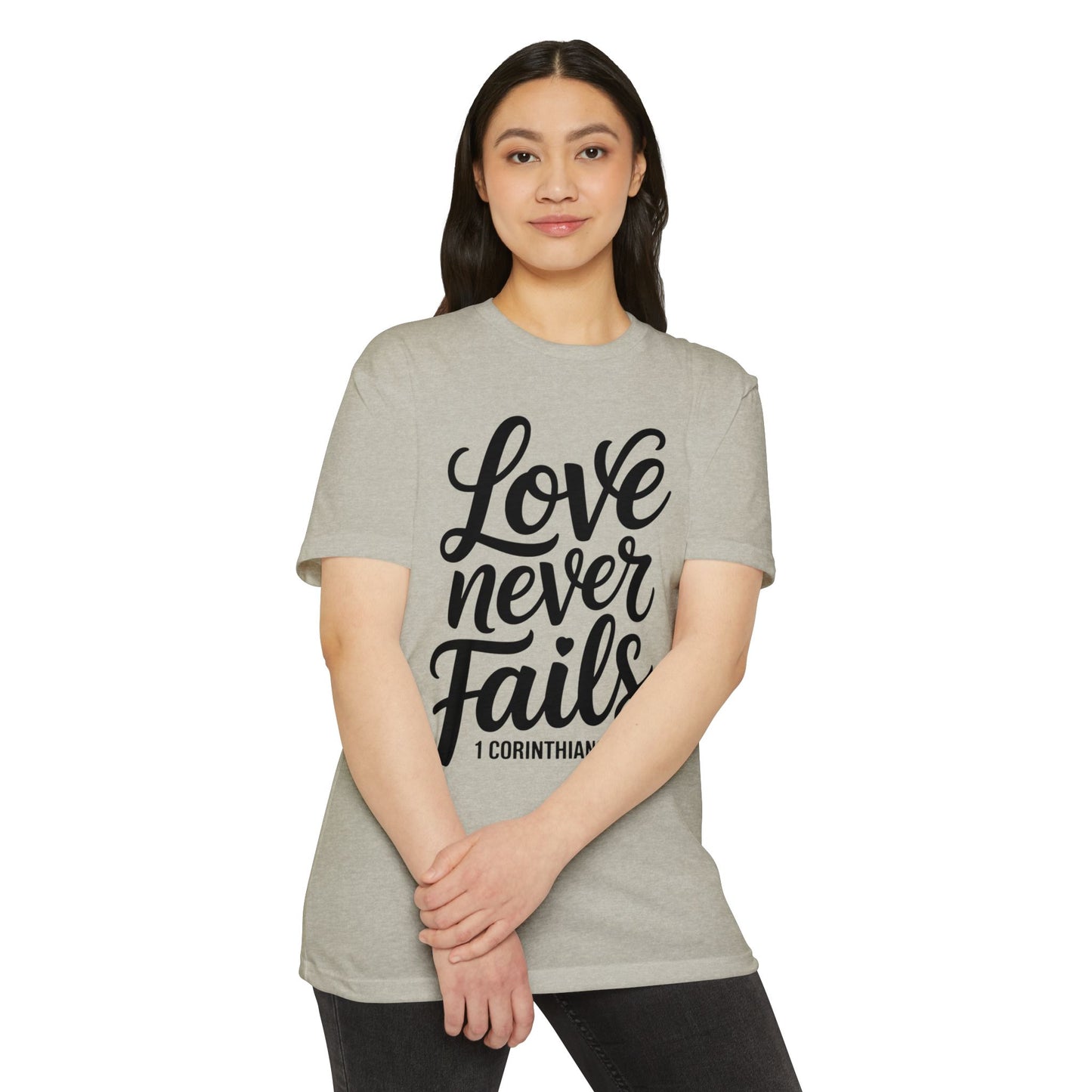 Love Never Fails T-Shirt — 1 Corinthians 13:8 Christian Faith Tee