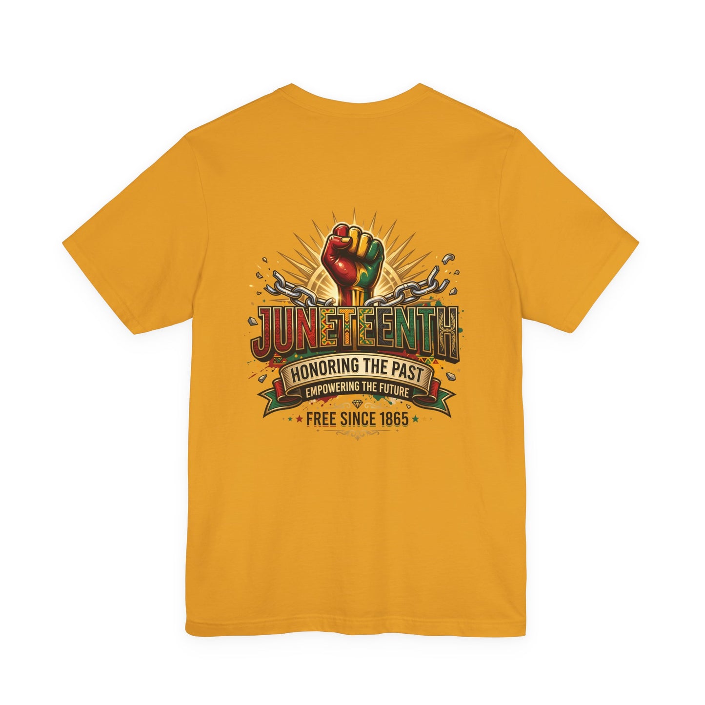 Juneteenth Graphic Tee — "Honoring the Past, Empowering the Future"