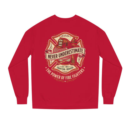Firefighter Crewneck Sweatshirt — "Never Underestimate" Vintage Firefighter Badge