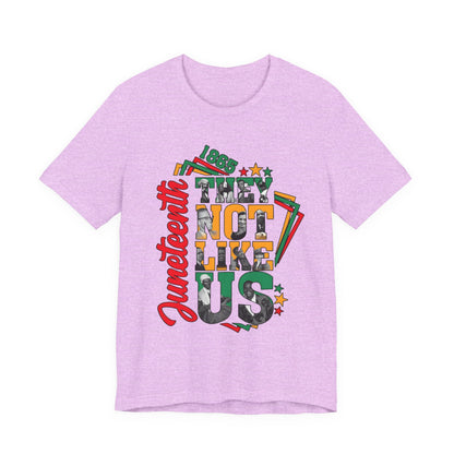 Juneteenth "They Not Like Us" Graphic Tee — Juneteenth Celebration T-Shirt